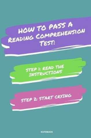 Cover of Notebook How to Pass a Reading Comprehension Test