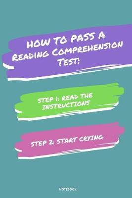 Book cover for Notebook How to Pass a Reading Comprehension Test