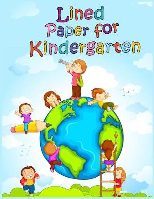 Book cover for Lined Paper For Kindergarten