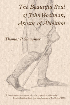 Book cover for The Beautiful Soul of John Woolman, Apostle of Abolition