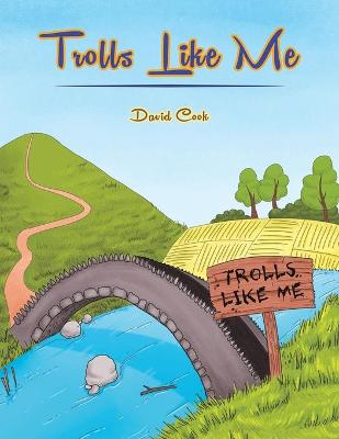 Book cover for Trolls Like Me