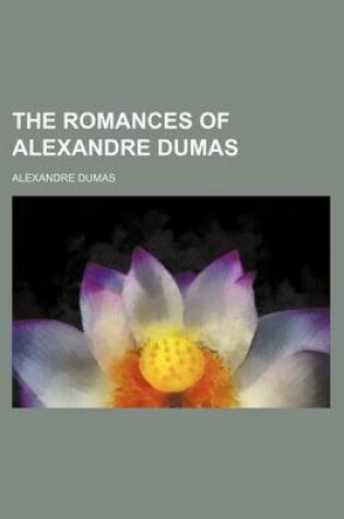 Cover of The Romances of Alexandre Dumas (Volume 33)