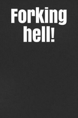 Cover of Forking Hell!