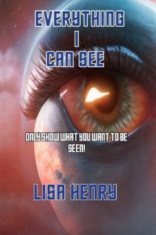Cover of Everything I Can See