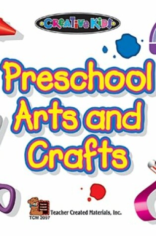 Cover of Preschool Arts & Crafts