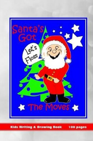 Cover of Santa's Got the Moves