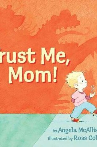 Cover of Trust Me, Mom!
