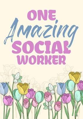 Book cover for One Amazing Social Worker