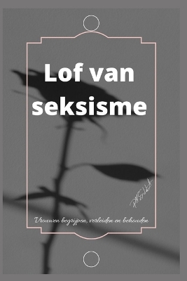 Book cover for Lof van seksisme