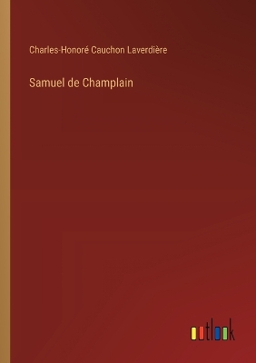 Book cover for Samuel de Champlain