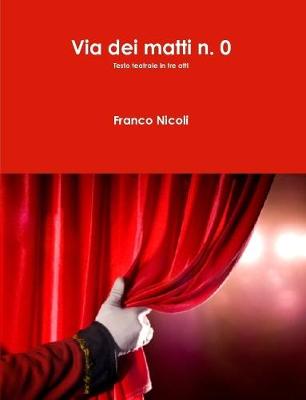 Book cover for Via Dei Matti n. 0