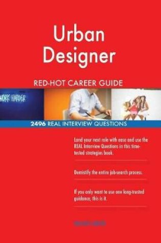 Cover of Urban Designer Red-Hot Career Guide; 2496 Real Interview Questions