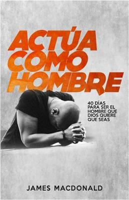 Book cover for !actua Como Hombre!