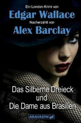 Cover of Das Silberne Dreieck Und Die Dame Aus Brasilien