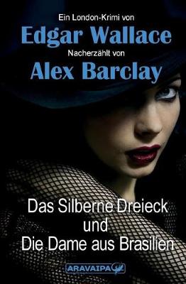 Book cover for Das Silberne Dreieck Und Die Dame Aus Brasilien