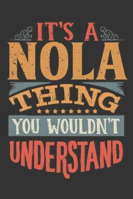 Book cover for Its A Nola Thing You Wouldnt Understand