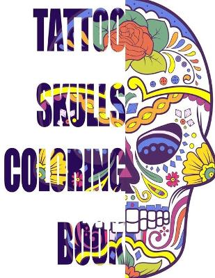 Book cover for Tattoo Skulls Coloring Book