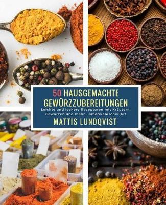 Book cover for 50 Hausgemachte Gewurzzubereitungen