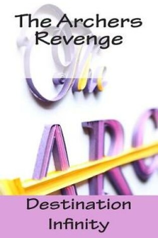 Cover of The Archers Revenge