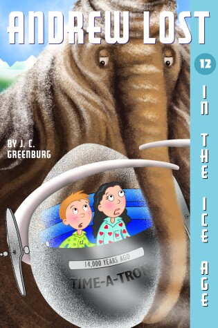 Cover of Andrew Lost #12: In the Ice Age