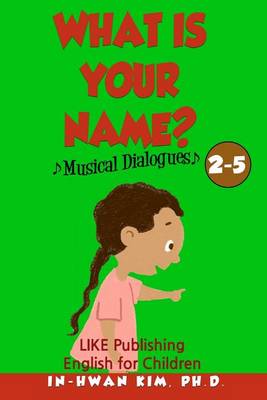 Book cover for What is your name? Musical Dialogues