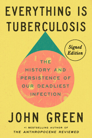 Cover of Everything Is Tuberculosis (Signed Edition)