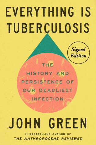 Book cover for Everything Is Tuberculosis (Signed Edition)