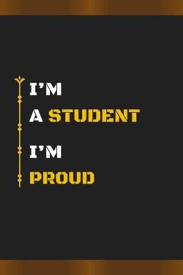 Book cover for I'm a Student I'm Proud