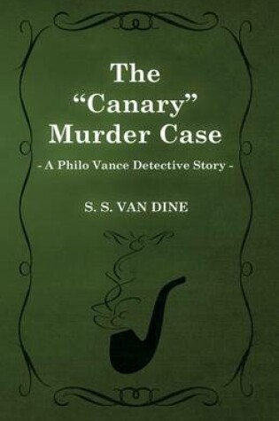 Cover of The Canary Murder Case (a Philo Vance Detective Story)