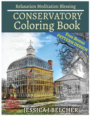 Book cover for Conservatory Coloring Book for Adults Relaxation Meditation Blessing