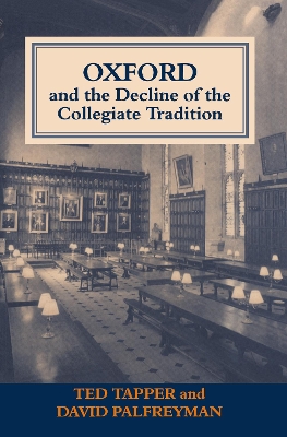 Book cover for Oxford and the Decline of the Collegiate Tradition