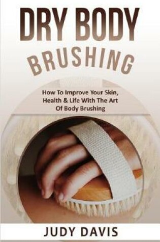 Cover of Dry Body Brushing