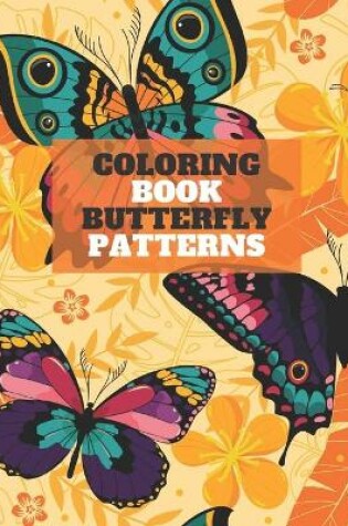 Cover of Coloring Book Butterfly Patterns