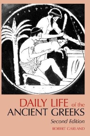 Cover of Daily Life of the Ancient Greeks