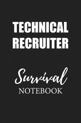 Book cover for Technical Recruiter Survival Notebook