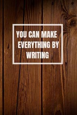 Book cover for You Can Make Everything by Writing