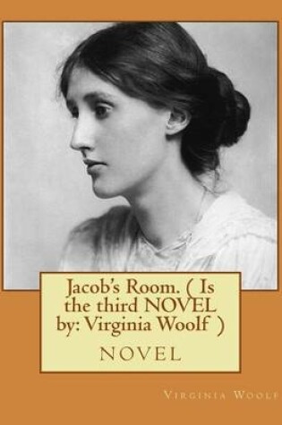 Cover of Jacob's Room. ( Is the Third Novel by