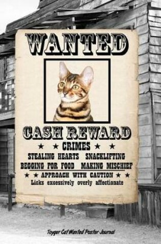 Cover of Toyger Cat Wanted Poster Journal