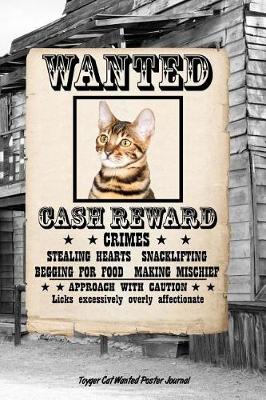 Book cover for Toyger Cat Wanted Poster Journal