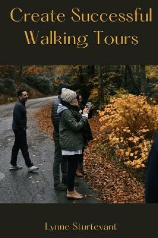 Cover of Create Successful Walking Tours