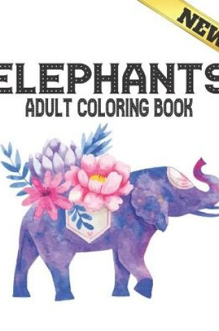 Cover of Adult Coloring Book New Elephants