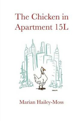 Cover of The Chicken in Apartment 15l