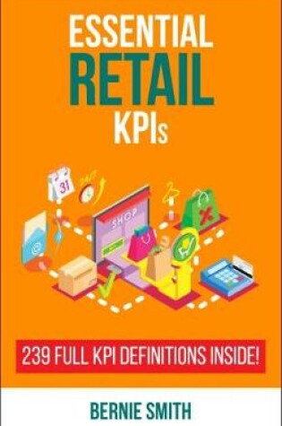 Cover of Essential Retail KPIs