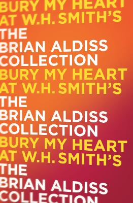 Book cover for Bury My Heart At W. H. Smith’s