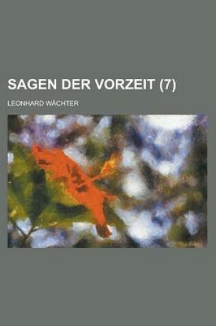 Cover of Sagen Der Vorzeit (7 )