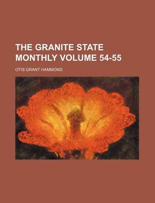 Book cover for The Granite State Monthly Volume 54-55