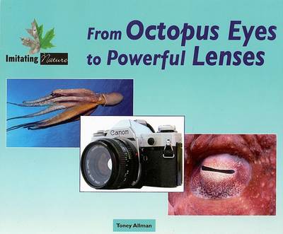 Cover of From Octopus Eyes to Powerful Lenses