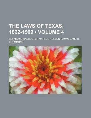 Book cover for The Laws of Texas, 1822-1909 (Volume 4)