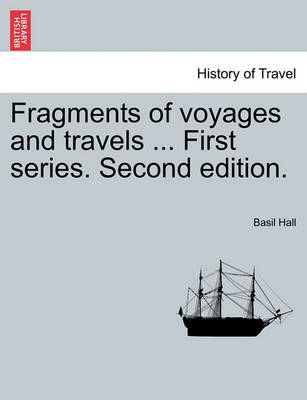 Book cover for Fragments of Voyages and Travels ... First Series. Second Edition.