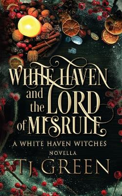 Book cover for White Haven and the Lord of Misrule